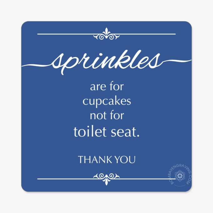 funny washroom sign sprinkles are for cupcakes not for toilet seat