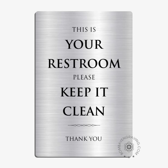 keep restroom clean sign for bathroom etiquette